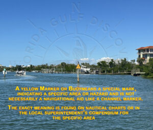 Entry to Safety Harbor, Yellow Marker, Florida Gulf Discovery LLC